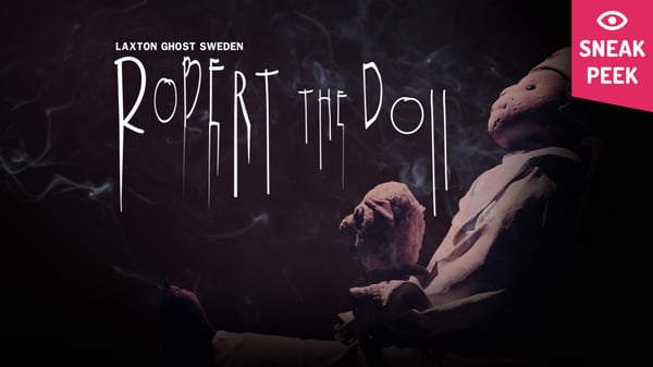 Sneak Peek: Robert the Doll