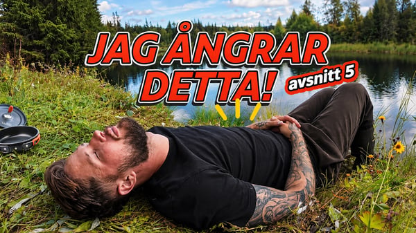 KOMMER JAG ATT ÖVERLEVA? - AVSNITT 5: JAG ÅNGRAR DETTA